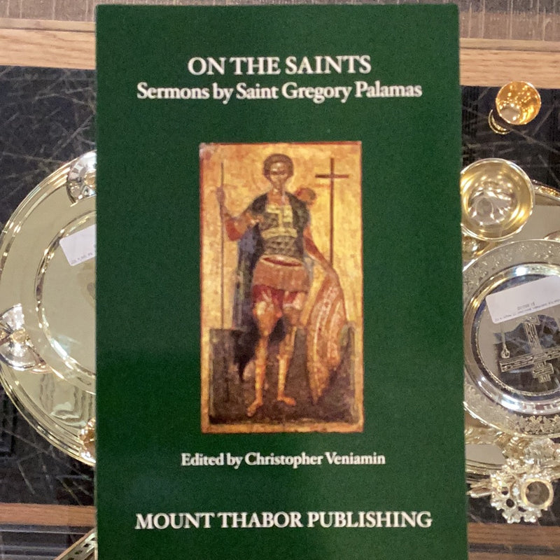 On the Saints - Sermons by Saint Gregory Palamas
