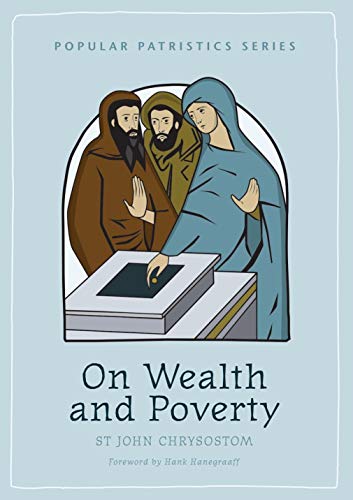 Popular Patristics 09 On Wealth and Poverty 2nd Ed.