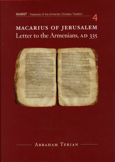 Marcarius of Jerusalem Letter to the Armenians, AD 335