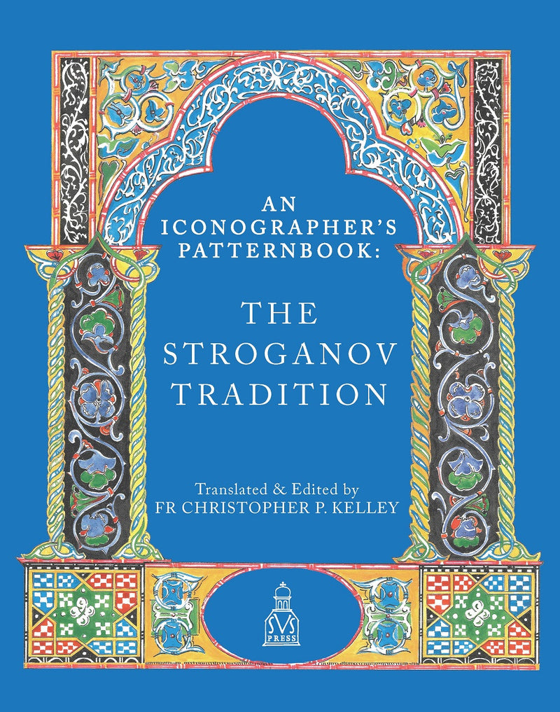 An Iconographer's Patternbook: The Stroganov Tradition