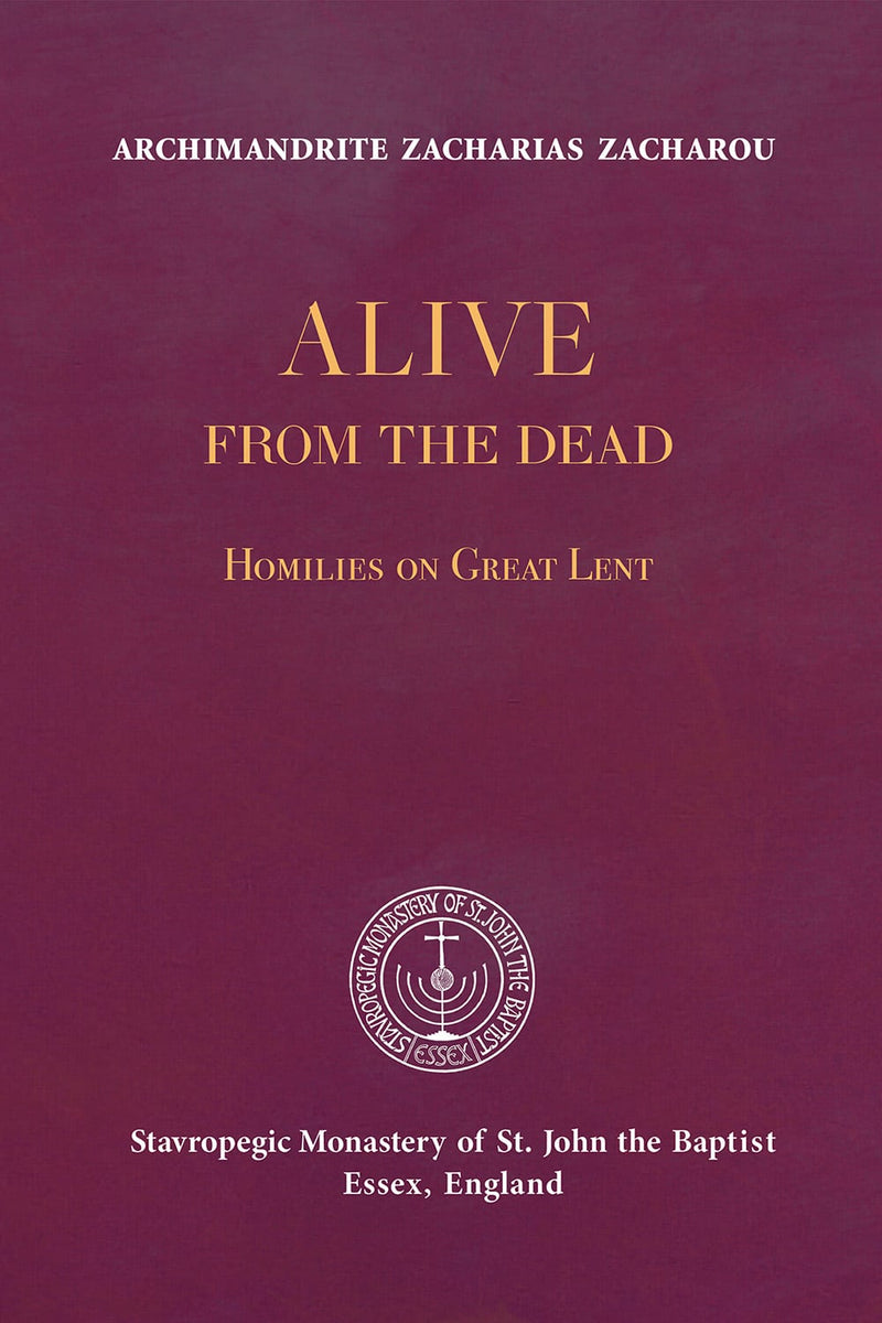 Alive from the Dead: Homilies on Great Lent