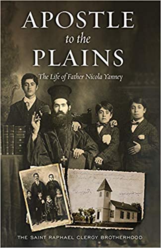 Apostle to the Plains: The Life of Fr. Nicola Yanney