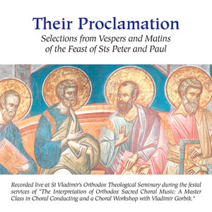 Their Proclamation - Selections from Vespers and Matins of the Feast of Sts Peter and Paul (CD)
