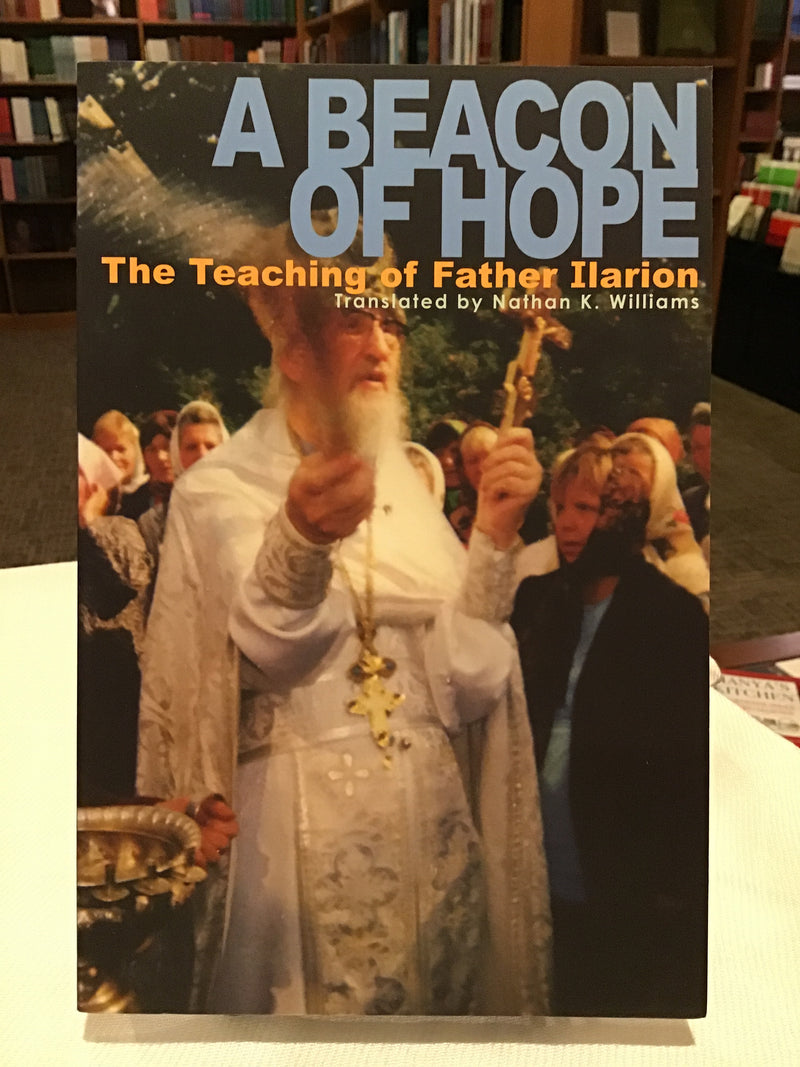 A Beacon of Hope: The Teaching of Fr. Ilarion