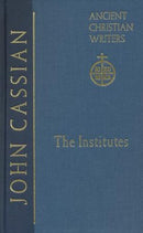 The Institutes by St. John Cassian (Newman Press Hardcover)