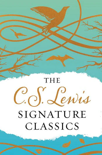 The C. S. Lewis Signature Classics