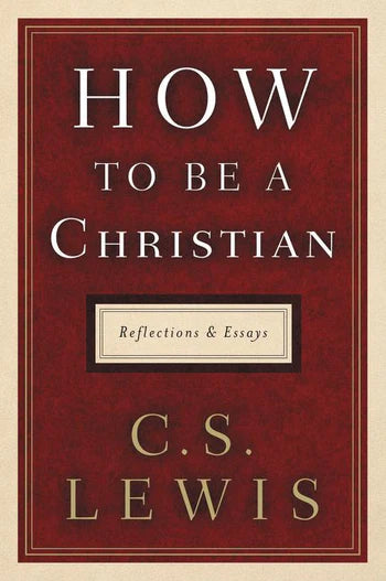 How to Be a Christian