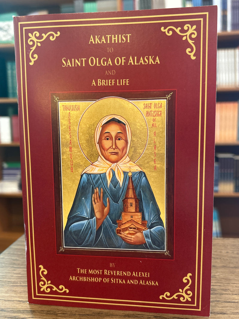 Akathist to Saint Olga of Alaska and Brief Life