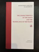 The Characteristics of the Saints and the significance of the Feasts