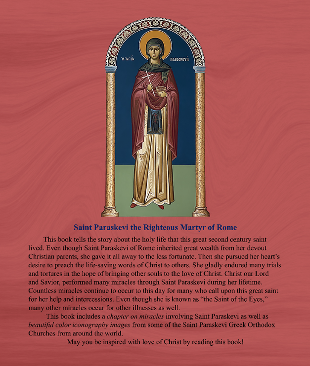 Saint Paraskevi the Righteous Martyr of Rome: Life, Miracles, Iconography