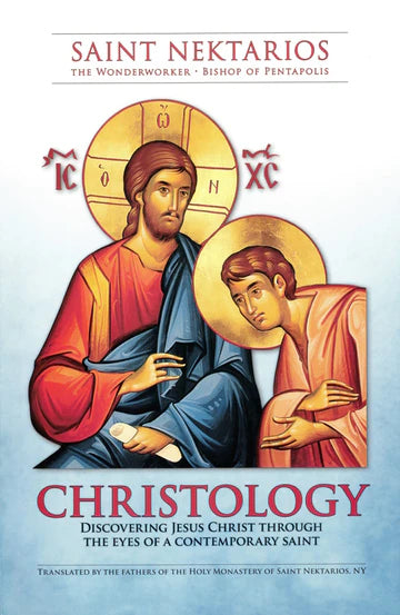 Christology: Discovering Jesus Christ Through the Eyes of a Contemporary Saint