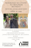 Marriage Retreat at St Tikhon's Monastery with Drs. David & Mary Ford / Saturday, April 25th, 2026