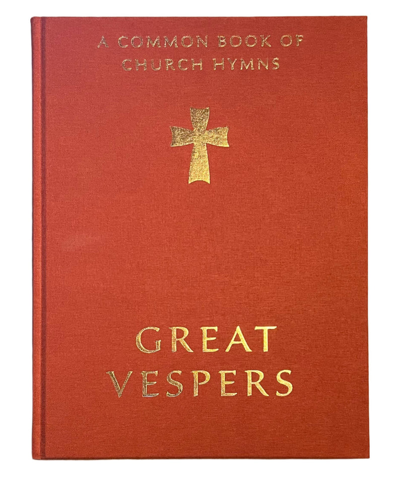 A Book of Common Church Hymns: Great Vespers