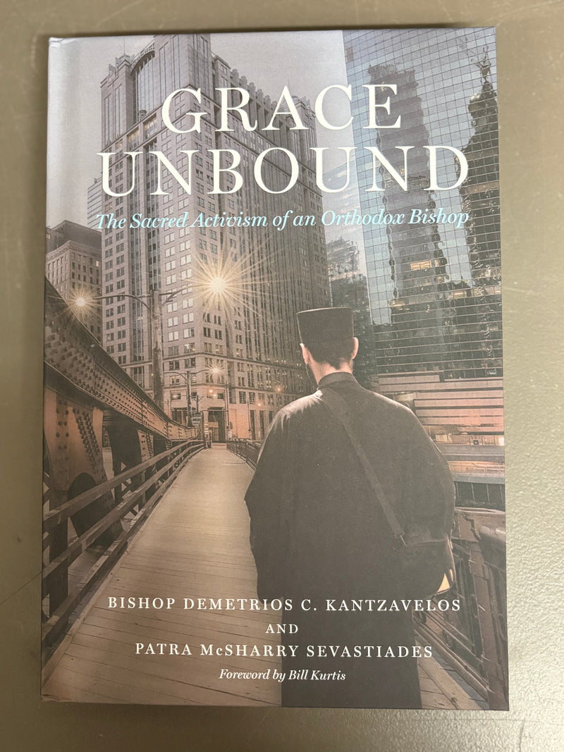 Grace Unbound The sacred activism of an Orthodox Bishop