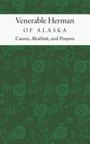 Venerable Herman of Alaska: Canon, Akathist, and Prayers