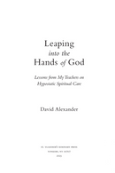 Leaping into the Hands of God: Lessons from My Teachers on Hypostatic Spiritual Care