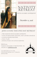 Nativity Retreat at St Tikhon's Monastery with Igumen Sophrony / Saturday, December 12th, 2026