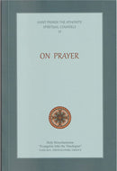 Saint Paisios the Athonite: Spiritual Counsels Volume 6 - On Prayer