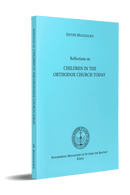Reflections on Children in the Orthodox Church Today