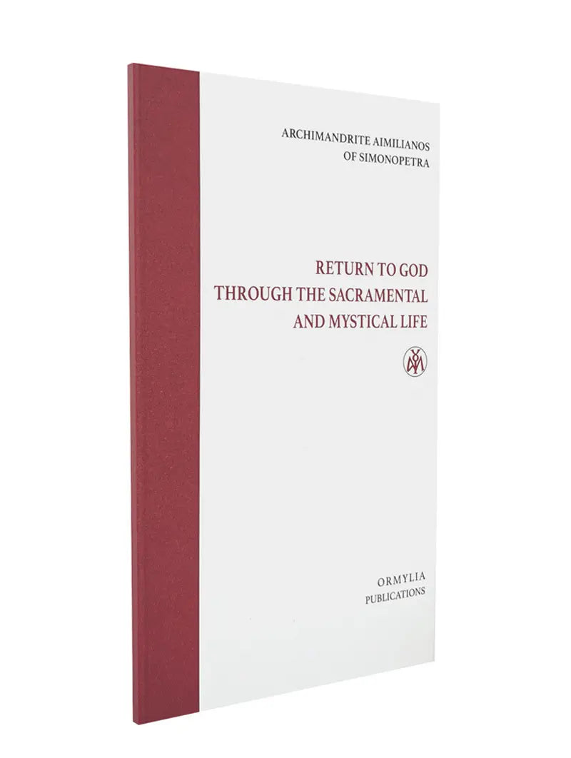 Return to God through the Sacramental and Mystical Life