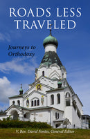 Roads Less Traveled - Journeys to Orthodoxy