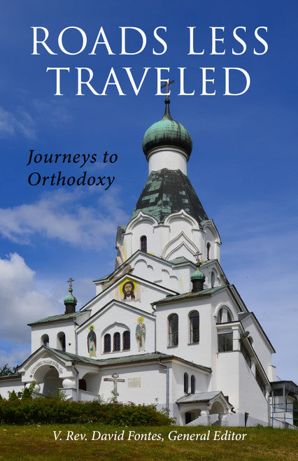 Roads Less Traveled - Journeys to Orthodoxy