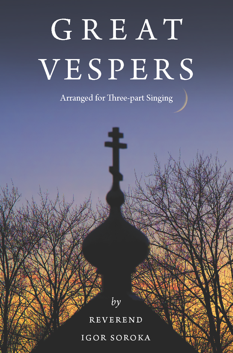 Great Vespers - Soroka