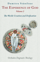 The Experience of God vol. 2: The World: Creation and Deification