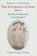 The Experience of God vol. 4: The Church: Communion in the Holy Spirit