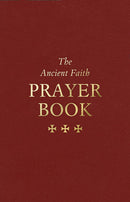 The Ancient Faith Prayer Book