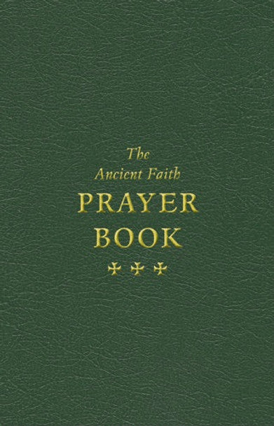 The Ancient Faith Prayer Book