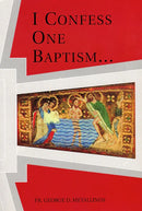 I Confess One Baptism