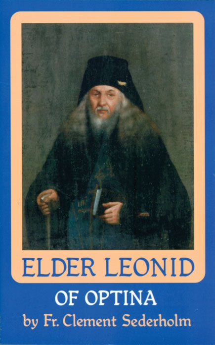 Elder Leonid of Optina Vol 1