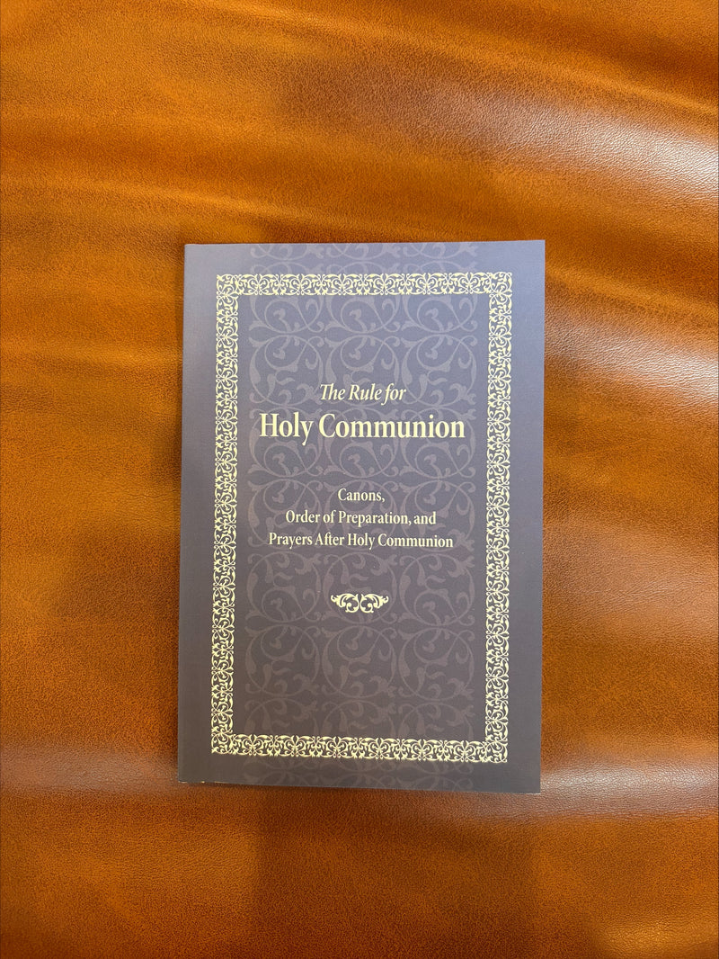 The Rule for Holy Communion