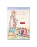 Zealous for God: Genesis