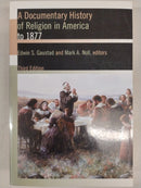 A Documentary History of Religion in America to 1877