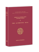 Spiritual Instruction and Discourses: The Authentic Seal