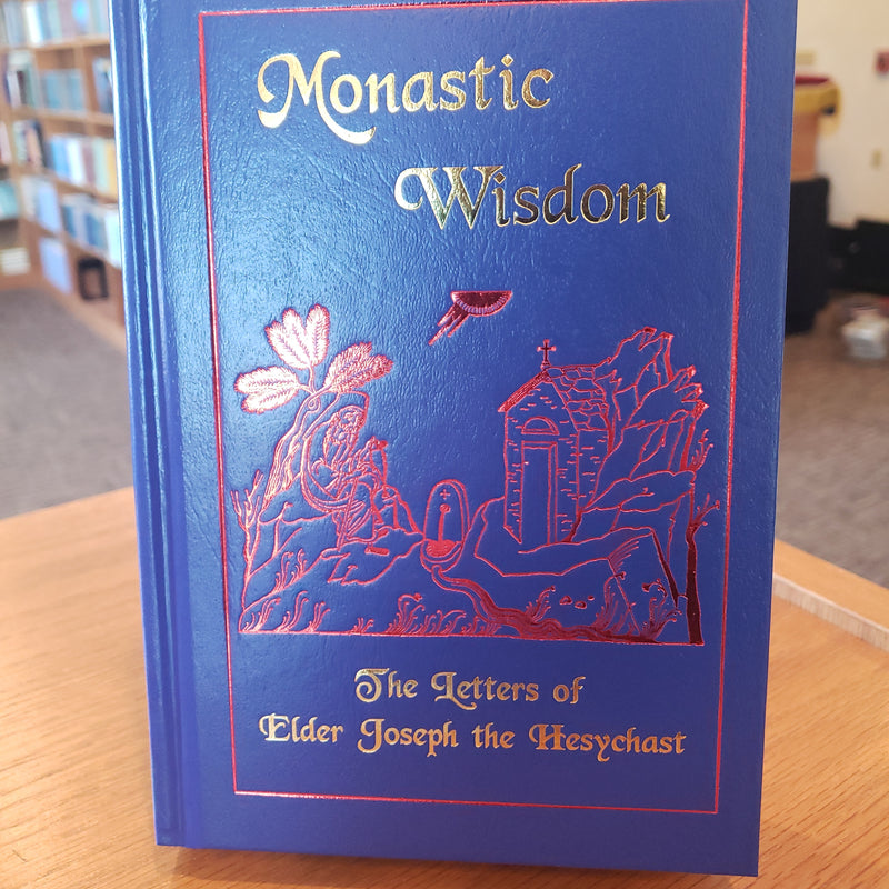 Monastic Wisdom: The Letters of Elder Joseph the Hesychast