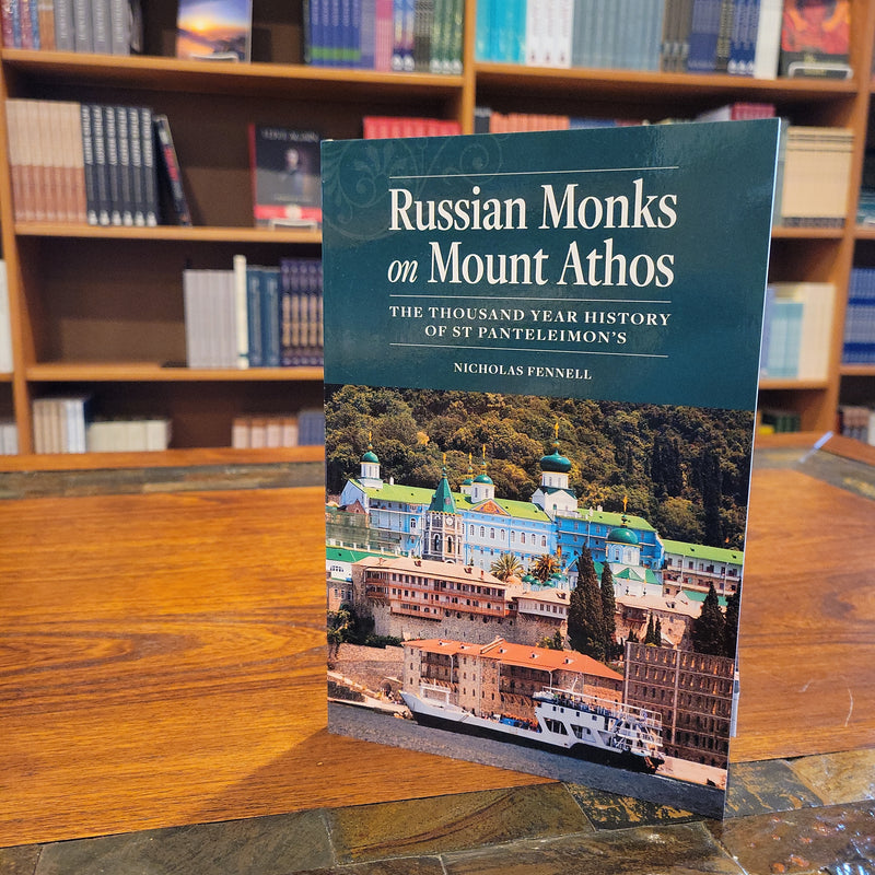 Russian Monks on Mount Athos: The Thousand Year History of St. Panteleimon's