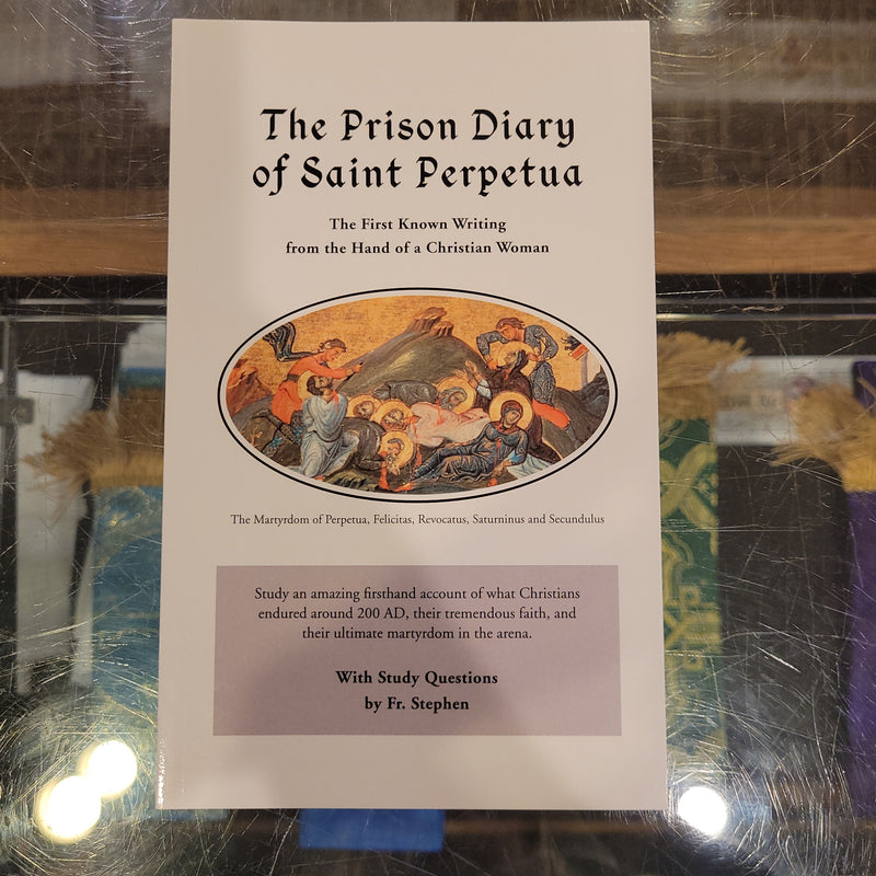 The Prison Diary of Saint Perpetua
