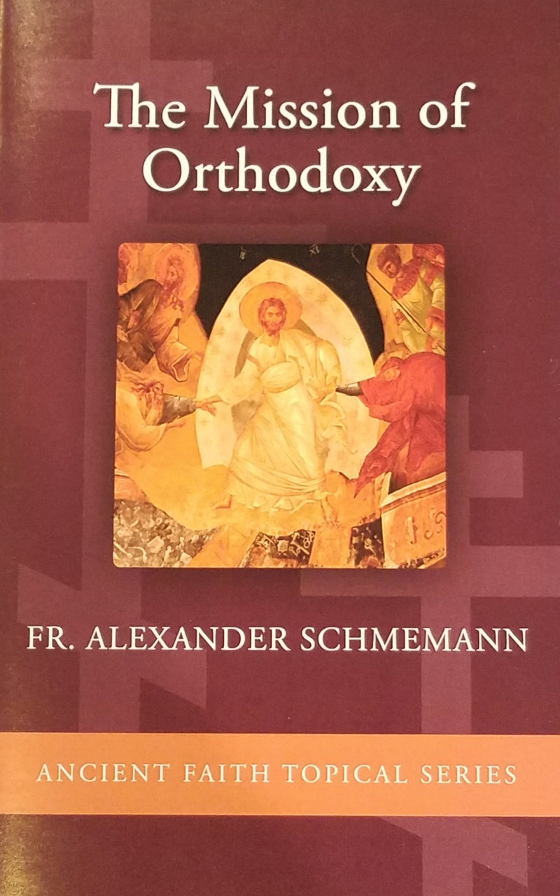 The Mission of Orthodoxy