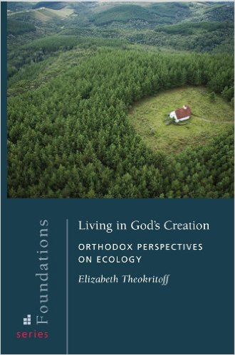 Living in God's Creation: Orthodox Perspectives on Ecology