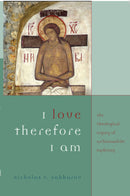 I Love Therefore I Am