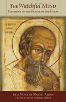 The Watchful Mind - Teachings on the Prayer of the Heart