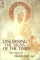 Discerning the Signs of the Times: The Vision of Elisabeth Behr-Sigel
