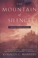 The Mountain of Silence: A Search for Orthodox Spirituality