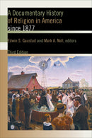 A Documentary History of Religion in America Since 1877