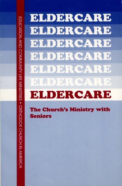 Eldercare: The Church's Ministry with Seniors