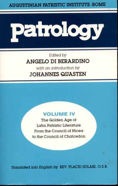 Patrology - Volume IV