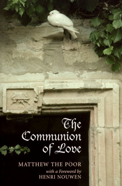 The Communion of Love - Matthew the Poor